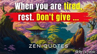 Zen Quotes You Have to Know Before Your Youth Runs Out | Must Watch | Be a stoic