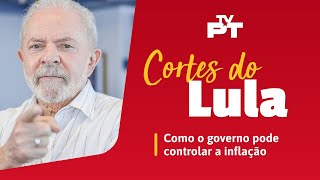 Presidente Lula explica como controlar a inflação