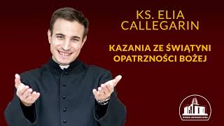 Wszyscy jesteśmy powołani do nowego życia - ks. Ela Callegarin, 5.07.2024