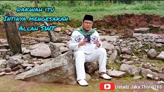 UJT165 TV - Dakwah Itu Intinya Mengesakan Allah SWT