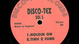 Disco-Tex - Holdin On (1997)