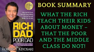Book Summary Rich Dad, Poor Dad by Robert Kiyosaki  | AudioBook
