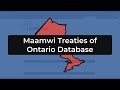 how to use the maamwi treaties of ontario database