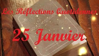 Lecture du 25 Janvier - Réflexions Quotidiennes