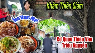 Ẩm Thực Kinh Thành Huế Giá Sinh Viên - Cận Cảnh Cơ Quan Thiên Văn Triều Nguyễn Xuống Cấp Dễ Sụp Đỗ