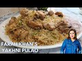 Farah Khan Ka Special Yakhni Pulao | Is It Amazing! Yakhni Pulao Farah Khan Style