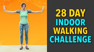 28 Day Indoor Walking Challenge: Home Cardio Workout