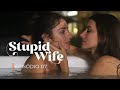 Stupid Wife - 2ª Temporada - 2x07 “Confissão" [Assista o próximo episódio - Link na descrição]