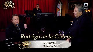 Acaríciame - Rodrigo de la Cadena - Noche, Boleros y Son