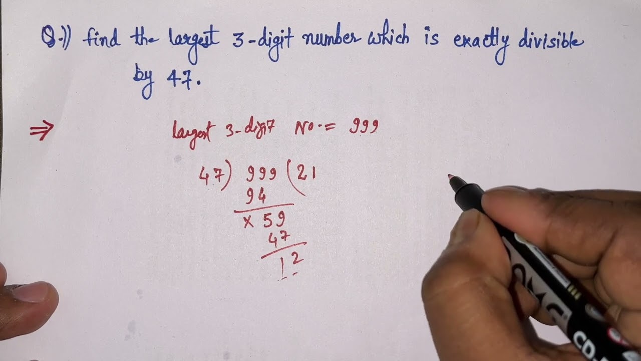 Find The Largest 3 Digit Number Which Is Exactly Divisible By 47 - YouTube