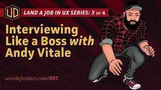 057: Interviewing Like a Boss with Andy Vitale