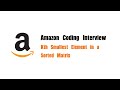 Amazon Coding Interview Question | Leetcode 378 | Kth Smallest Element in a Sorted Matrix