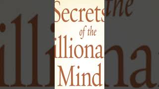 Summary of “Secrets of the Millionaire Mind”
