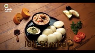 Idli Sambhar | Easy recipe by Organic Tattva 🌾