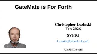 GateMate is For Forth -- Christopher Lozinski -- 2026-02-28