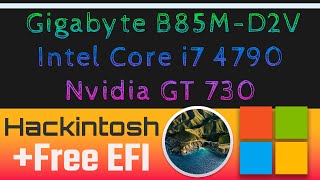 Hackintosh Gigabyte GA B85M D2V - Intel Core i7 4790 - Nvidia GT 730 | Free EFI BigSur 11.7.10