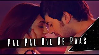 Pal Pal Dil Ke Paas (Remix) - Arijit Singh x DJ Maxxto | Pal Pal Dil Ke Paas Title Song | Karan Deol