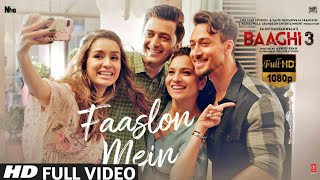 Faaslon Mein (Full Video Song) Baaghi 3 | Tiger S, Shraddha k, Ritesh D | Sachet Tandon