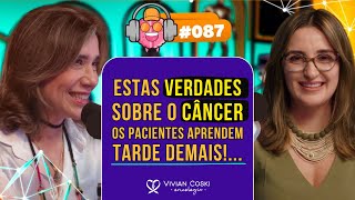 Estas Verdades sobre o câncer os pacientes aprendem tarde demais!