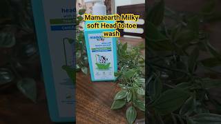 Mamaearth Milky Soft Head to toe wash Review| Review|Mamaearth Baby product Review #milkysoft