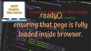 jQuery Tutorials #1 - using jquery ready() method to ensure page is completely loaded in browser