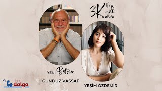 Kitap-Konuk-Kahve: Gündüz Vassaf