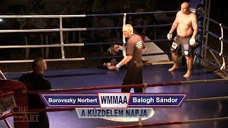 13. Borovszky Norbert vs Balogh Sándor (WMMAA)