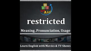 Restricted - Meaning, Pronunciation, Usage | Learn English Vocabulary | ✈️ 𝟏𝟐𝟑 𝐆𝐨 𝐀𝐢𝐫!