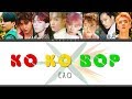 EXO ( 엑소 ) - KO KO BOP Lyrics | COLOR CODED - HAN - ROM - ENG |