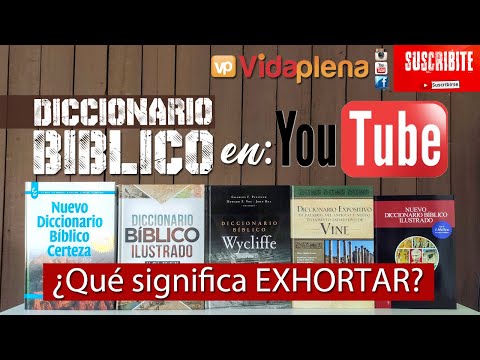 El Verdadero Significado De Exhortar Según La Biblia