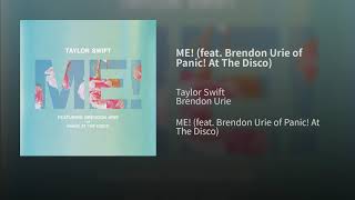 Taylor Swift - ME! Feat. Brendon Urie of Panic! At The Disco (Audio)