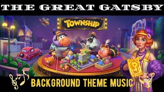 🎵TOWNSHIP The Great Gatsby Background Theme Music 🎭| 1 HOUR Of Non-Stop Jazz Music