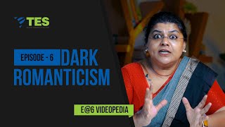 Dark Romanticism | E@6 Videopedia | Dr. Kalyani Vallath | NTA NET, SET, GATE | American Literature