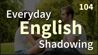 English Listening & Speaking Practice in 30 mins | Shadowing Practice for Fluent English | Dialogue