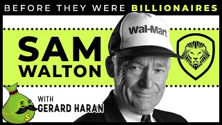 Sam Walton - Before They Were Billionaires