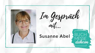 Buchmesse daheim: Im Gespräch mit ... Susanne Abel