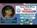 Flask CRUD API for Beginners | Webinar | Raghav Maheshwari