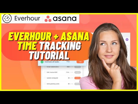 Everhour Asana Time Tracking Tutorial Track Time for Asana Tasks (Complete Guide)