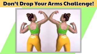 10 MIN TONED ARMS WORKOUT | Don’t Drop Your Arms Challenge | No Equipment | Do Anywhere!