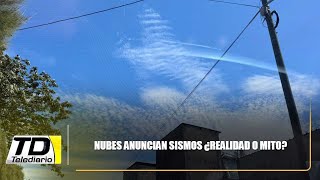 Nubes anuncian sismos ¿realidad o mito?