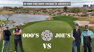 OOO's VS Joe's ep1. Is this the best golf course in Arizona?!