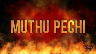 🎥 MUTHU PECHI :  MOVIE POSTERS 🎬