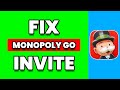 How To Fix Monopoly Go Invite Friends Not Working (Best Method)