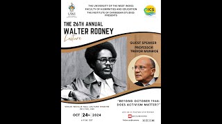 The 26th Annual Walter Rodney Lecture