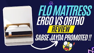 Flo Ergo vs Flo Ortho Mattress Review  | Flo Vs Wakefit Mattress | Flo Ergo Mattress  Pros \u0026 Cons