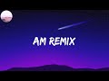 Nio Garcia - AM Remix (Letra/Lyrics)