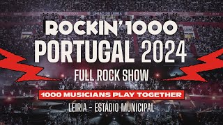 Rockin'1000 | 1000 Musicians Play the Best Rock Songs Live | Full Show | Leiria, Portugal 2024