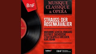 Der Rosenkavalier, Op. 59, Act II: \