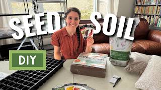 DIY Seed Starting Mix - Starting Our First Seeds of the Year