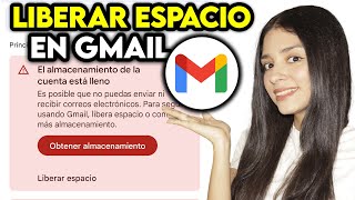 Cómo Liberar Espacio en GMAIL (Tutorial Completo)